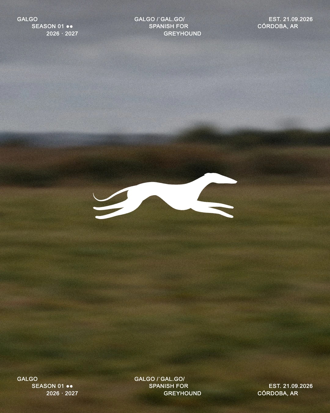 Galgo poster: a white greyhound over a blurred field. Season 01, 2026–2027, Córdoba.